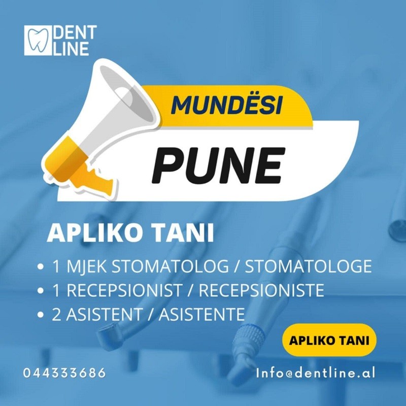 Mjek Stomatolog/e (1), Recepsionist/e (1), Asistente/e (2)